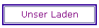 Unser Laden
