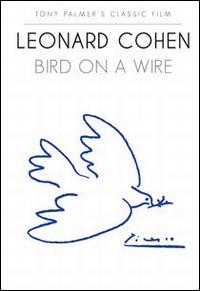 Tony Palmer, Leonard Cohen - Bird On A Wire